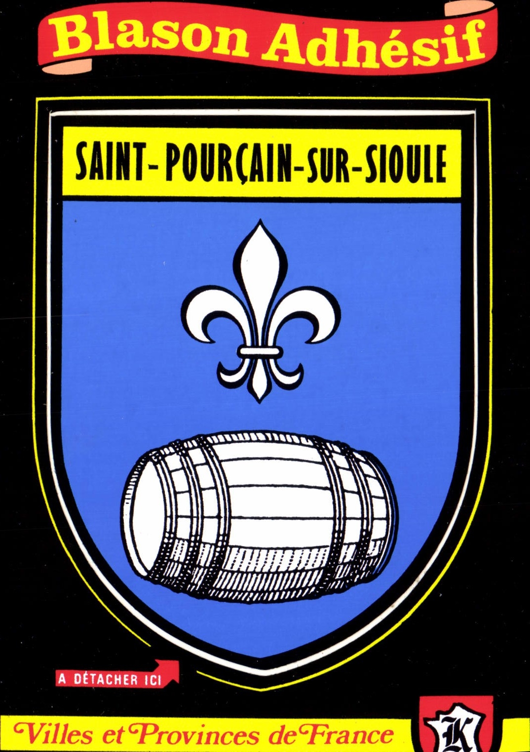 CPA Blason Adhesif Saint Pourcain sur Sioule Valles et Provinces de France
