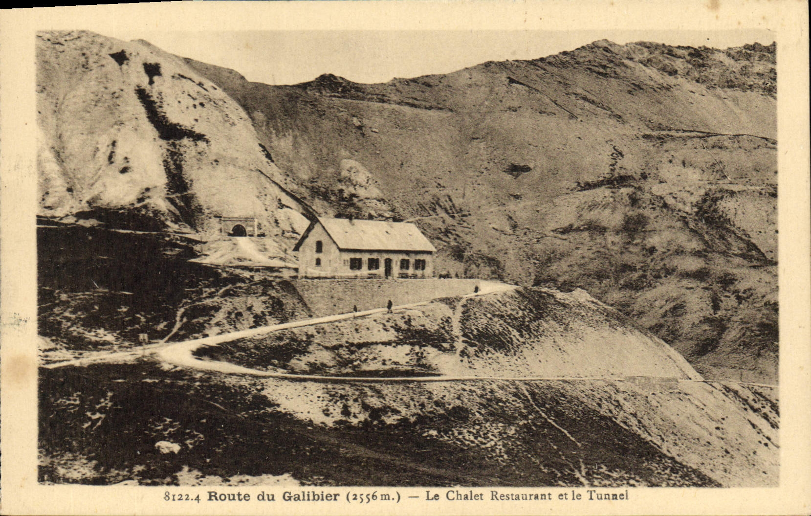 CPA Route du Galibier Le Chalet Resturant et le Tunnel