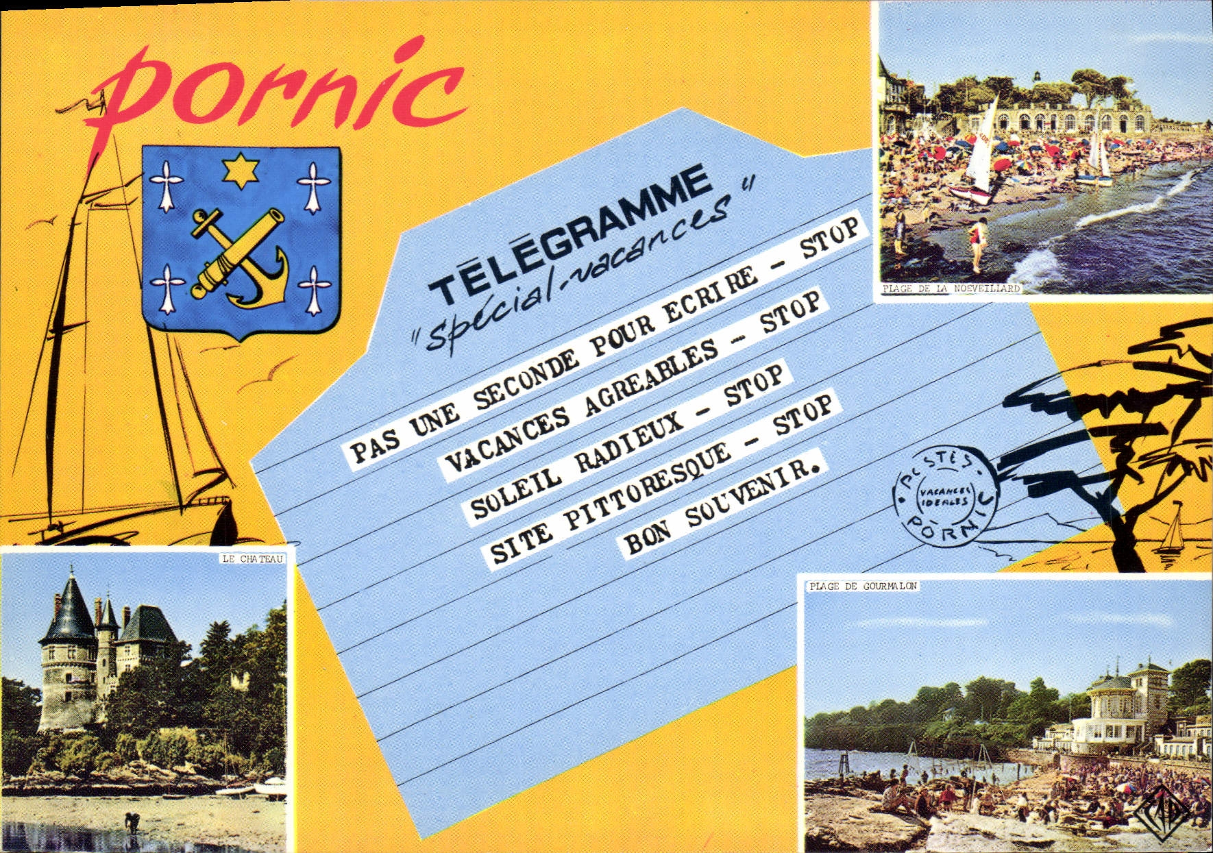 CPSM Pornic Telegramme Special Vacances Pas Une Seconde Pour Ecrire Stop