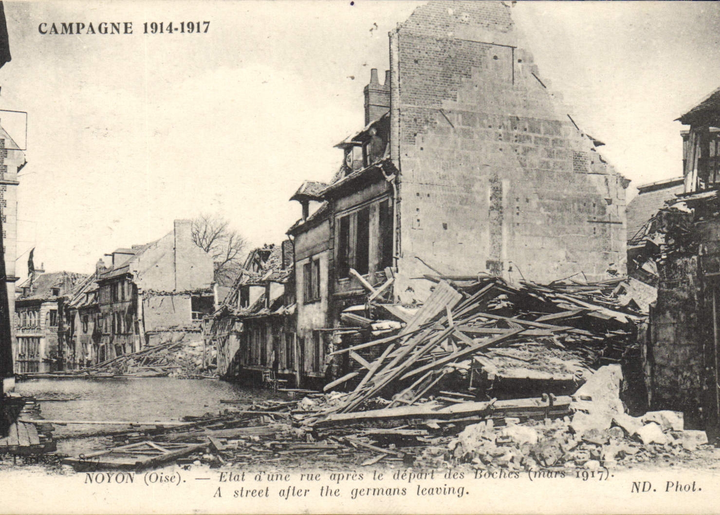 CPA Noyon Elat D'Une Rue Apres le départ des boches mars 1917