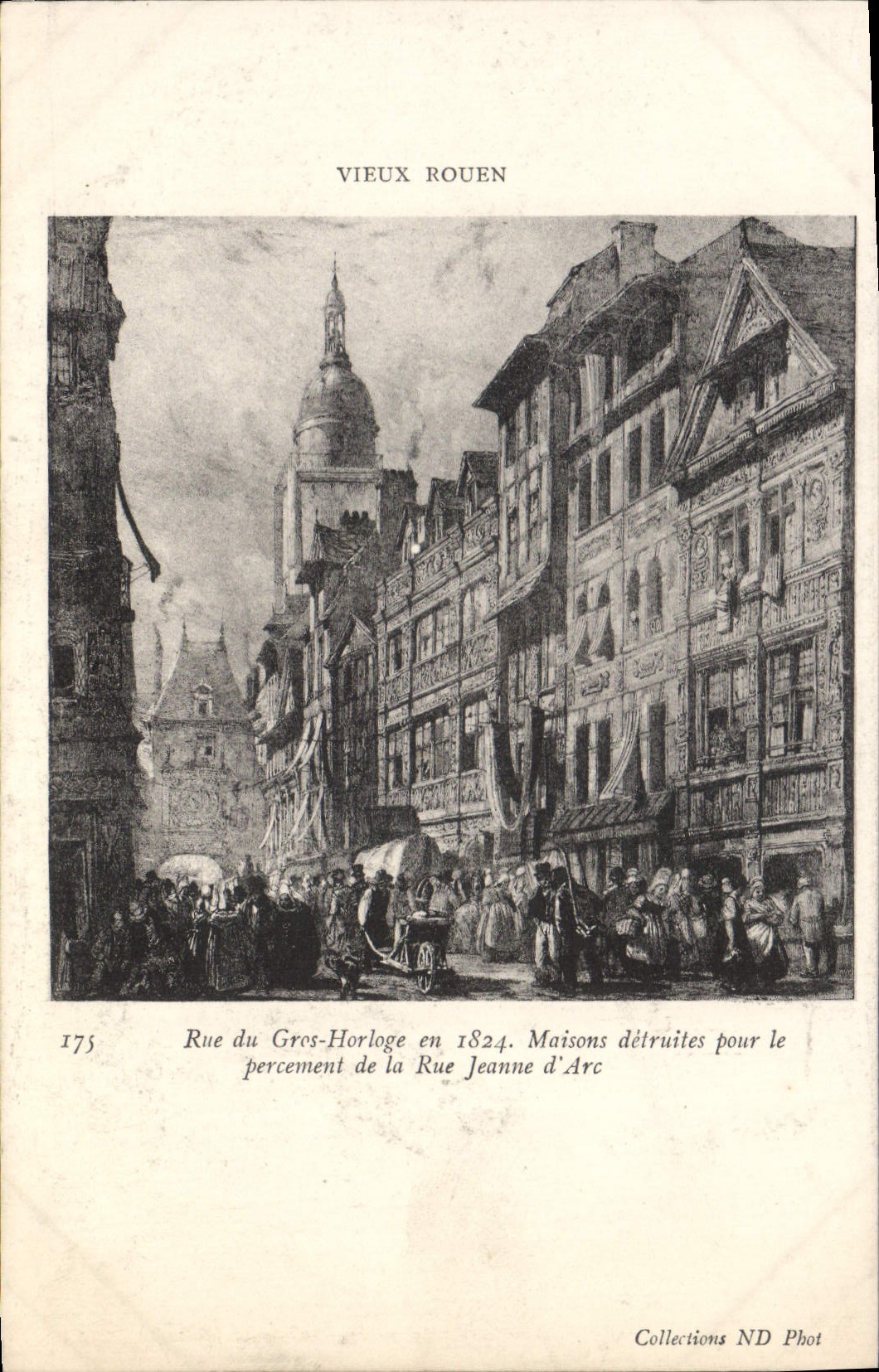 CPA Rouen Rue Du Gros Horloge En 1824 Maisons Detruites Pour Le Percement de la rue Jeanne d'Arc
