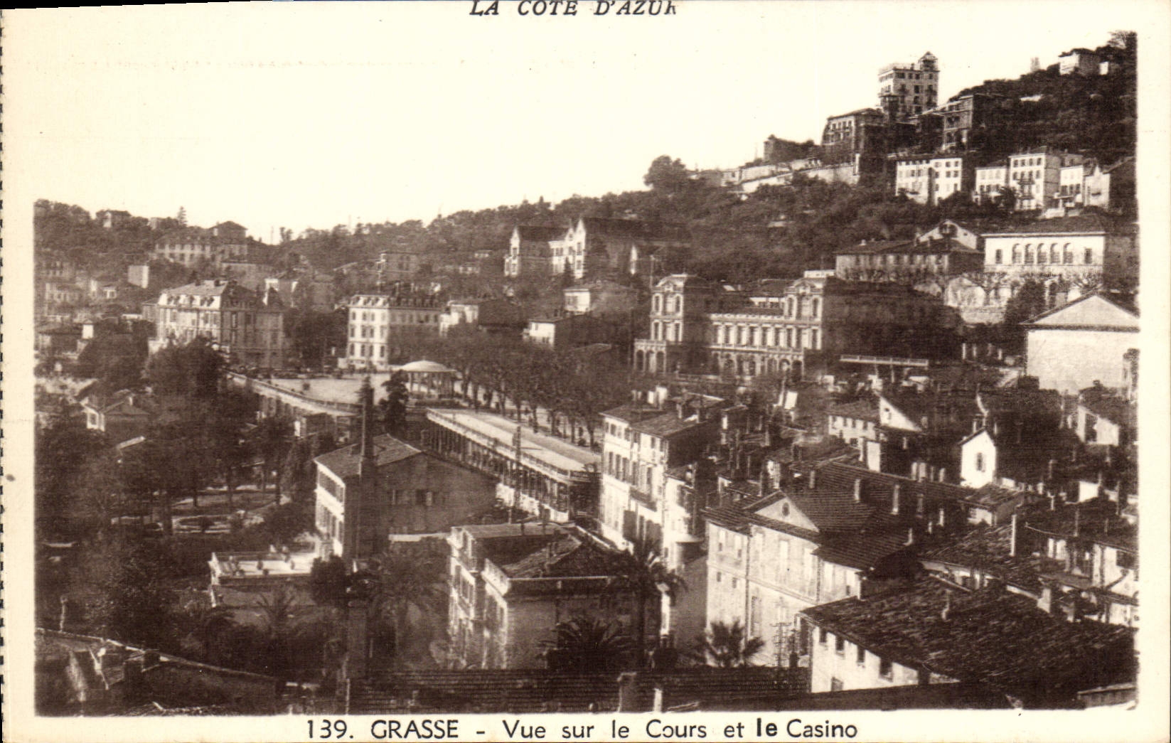 CPA Grasse Vue Sur Le Cours Et Le Casino