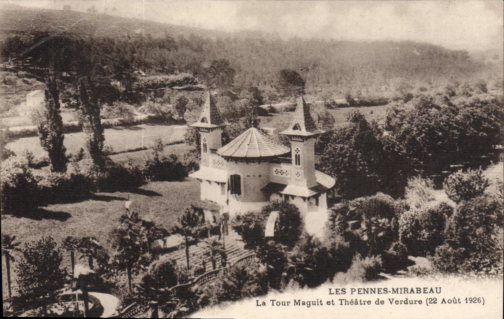 CPA Les Pennes Mirabeau La Tour Maguit Et Theatre De Verdure 22 août 1926