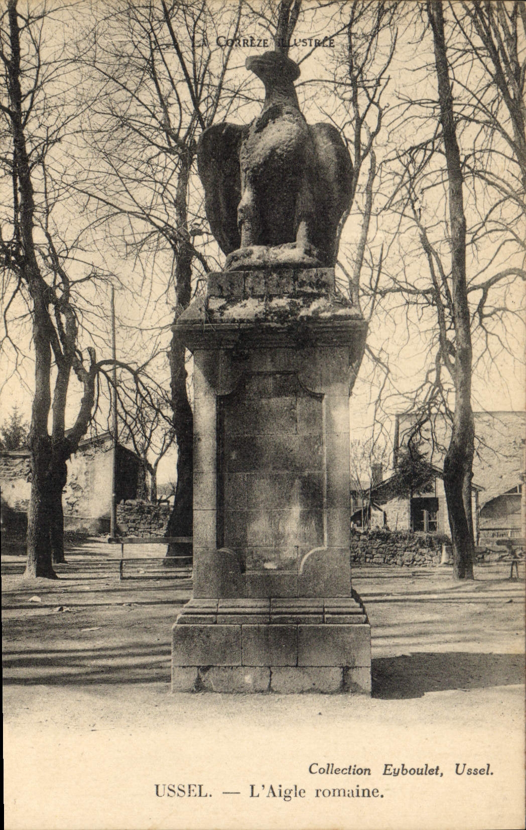 CPA Ussel L'Aigle Romaine
