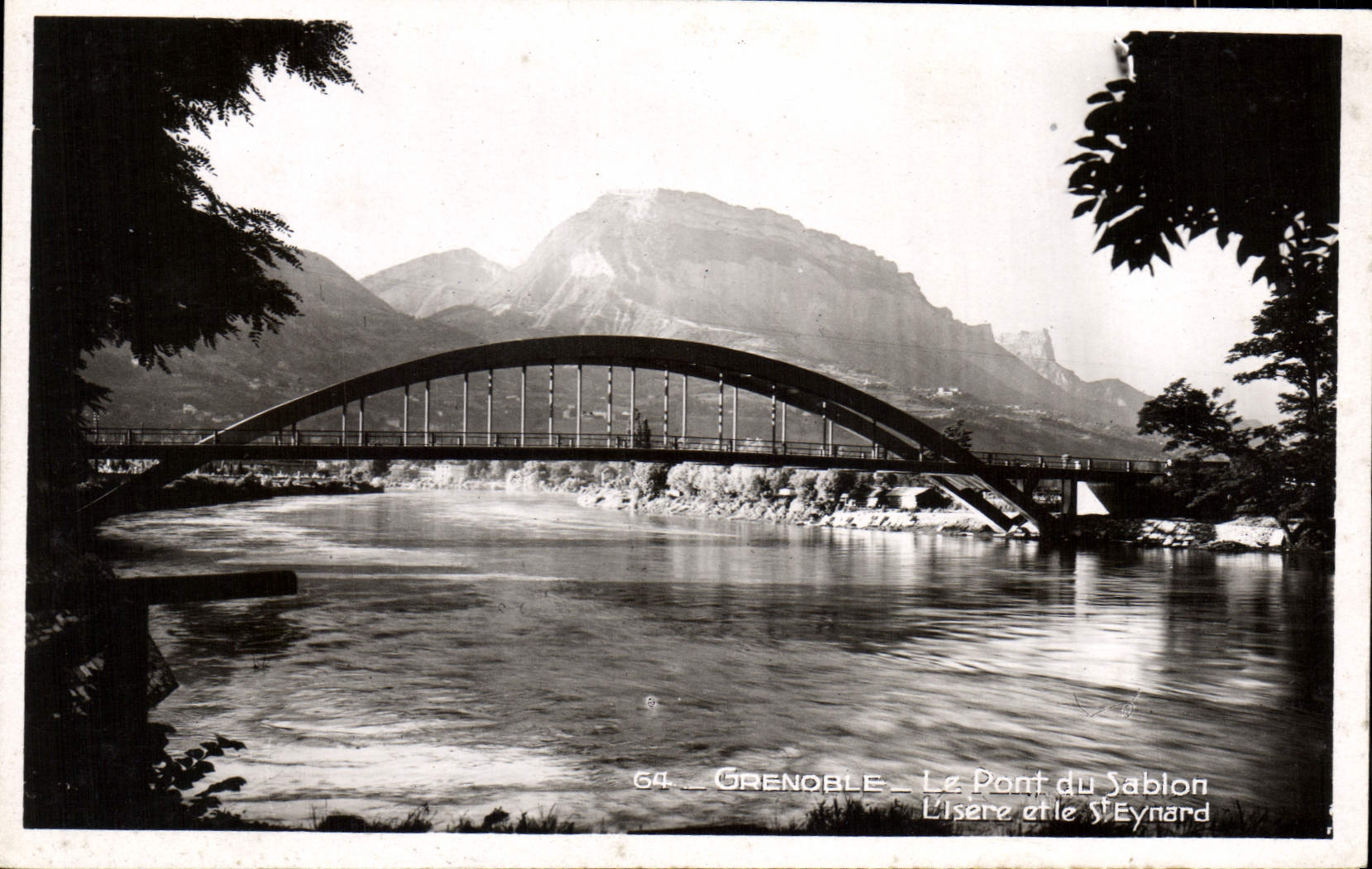 CPA Grenoble Le Pont Du Sablon L'Isere Et Le St Eynard