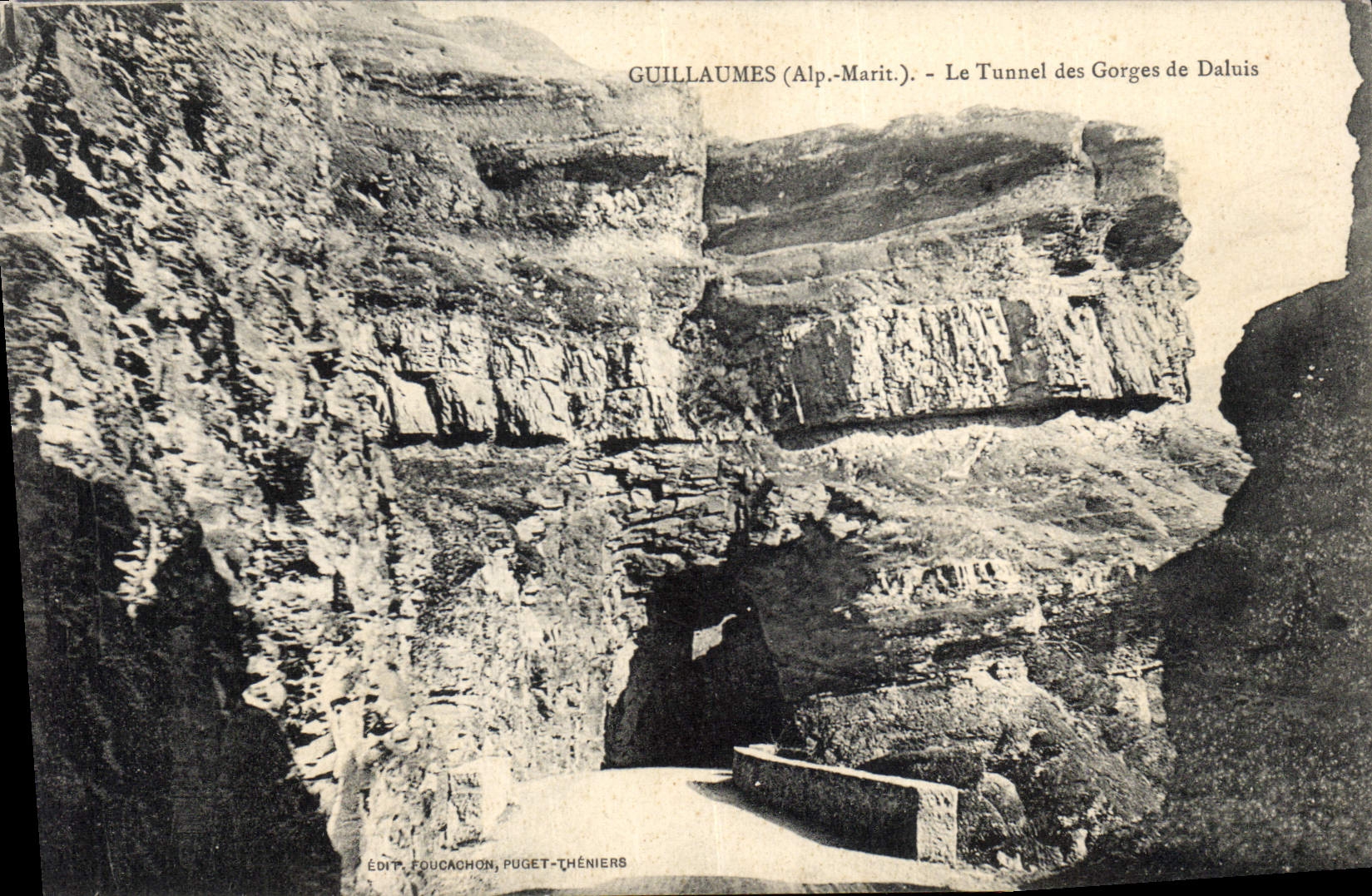 CPA Guillaumes Alp Marit le Tunnel des Gorges de Daluis