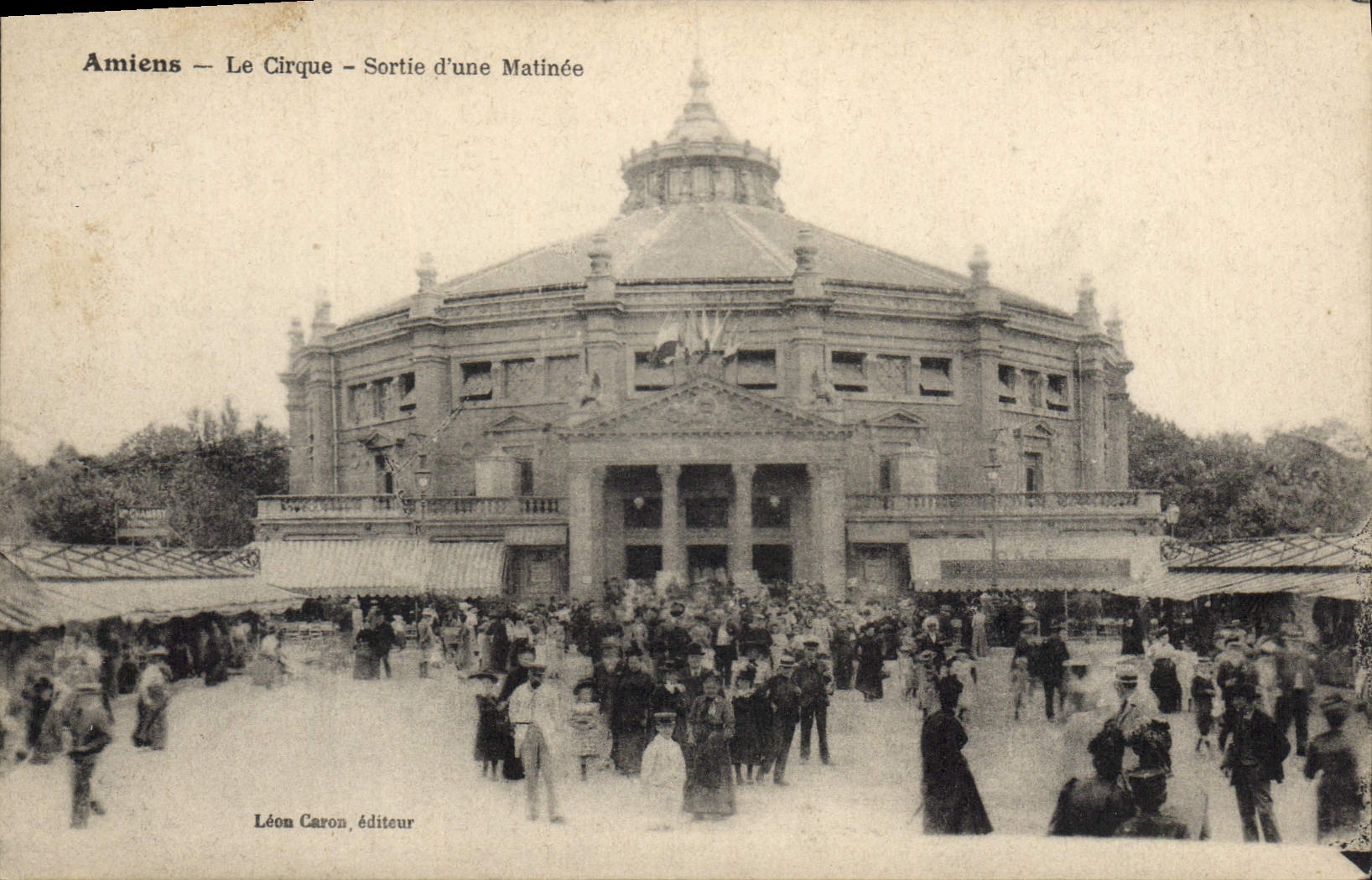 CPA Amiens Le Cirque Sortie d'une Matinee