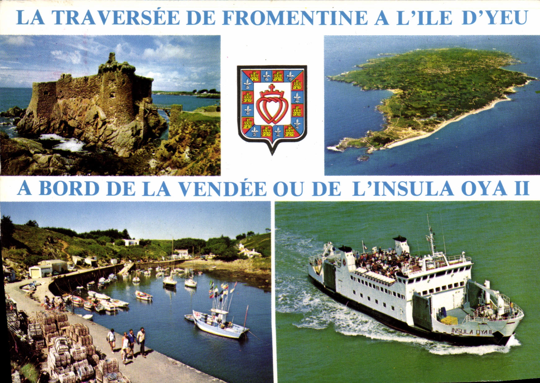 CPSM La Traversee de Fromentine a L'Ile d'Yeu à Bord de la Vendee ou de L'Insula oya