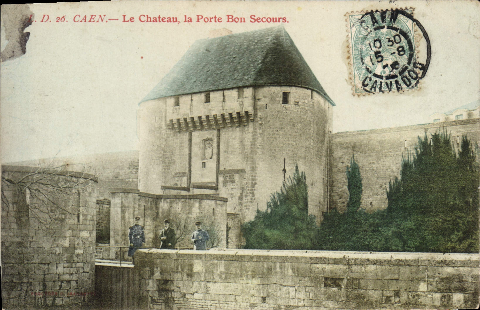 CPA Caen le chateau la porte Bon Secours 
