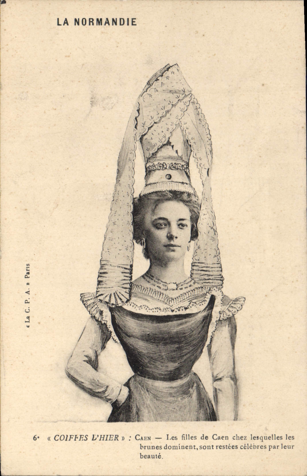 CPA La Normandie Coiffes D'Hier Caen les filles de Caen chez lesquelles les brunes dominent