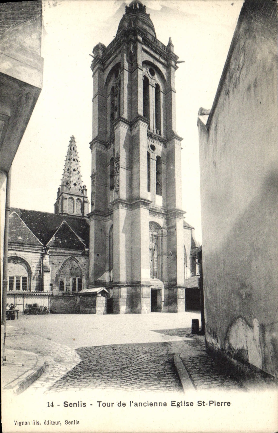 CPA Senlis Tour de l'ancienne Eglise St Pierre