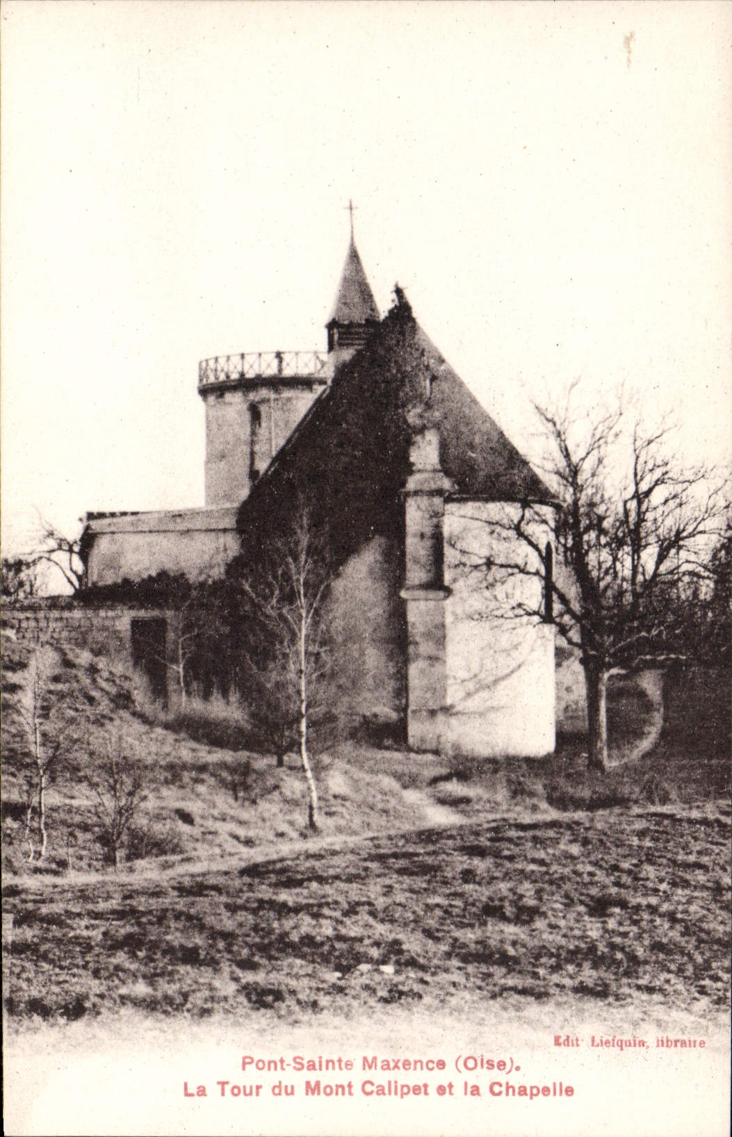 CPA Pont Sainte Maxence Oise la tour du Mont Calipet et la chapelle