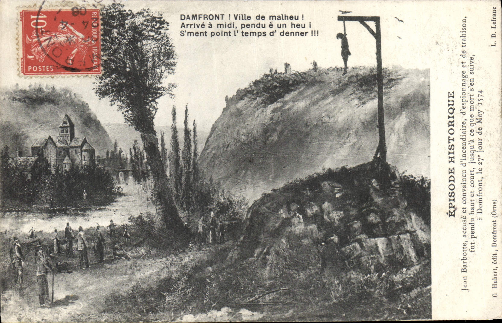 CPA Damfront Ville de Malheu Episode historique Jean Barbotte accuse et convaincu d'incendiaire d'es