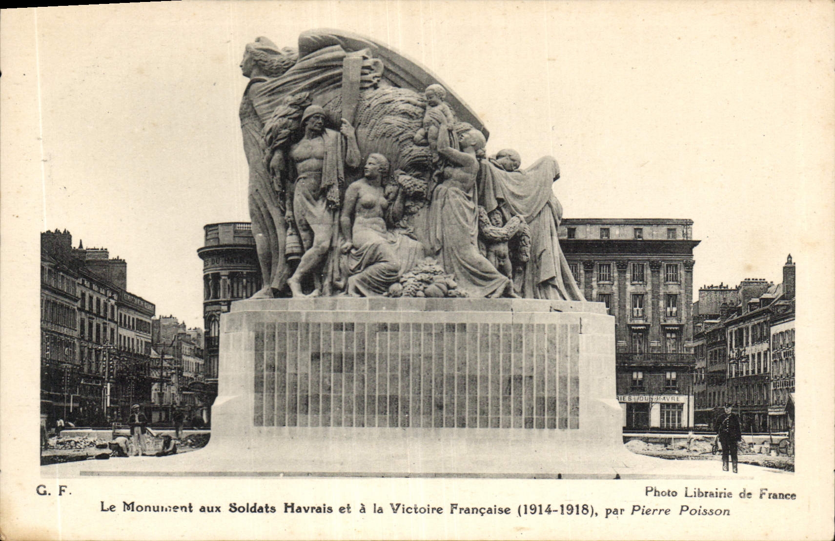 CPA le monument aux Soldats Havrais et a la Victoire Francaise 1914 1918 par Pierre Poisson 