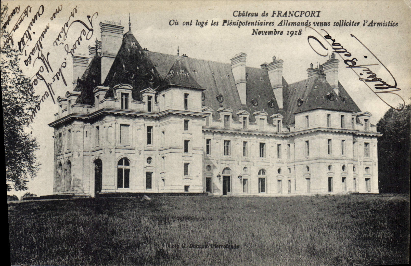 CPA Chateau de Francport ou ont logé les plénipotentiaires allemands venus solliciter l'armistice no