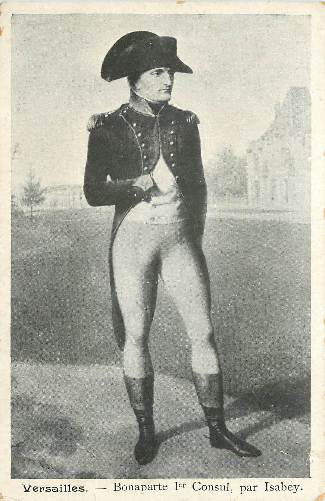 CPA Versailles Bonaparte Ier Consul par Isabey