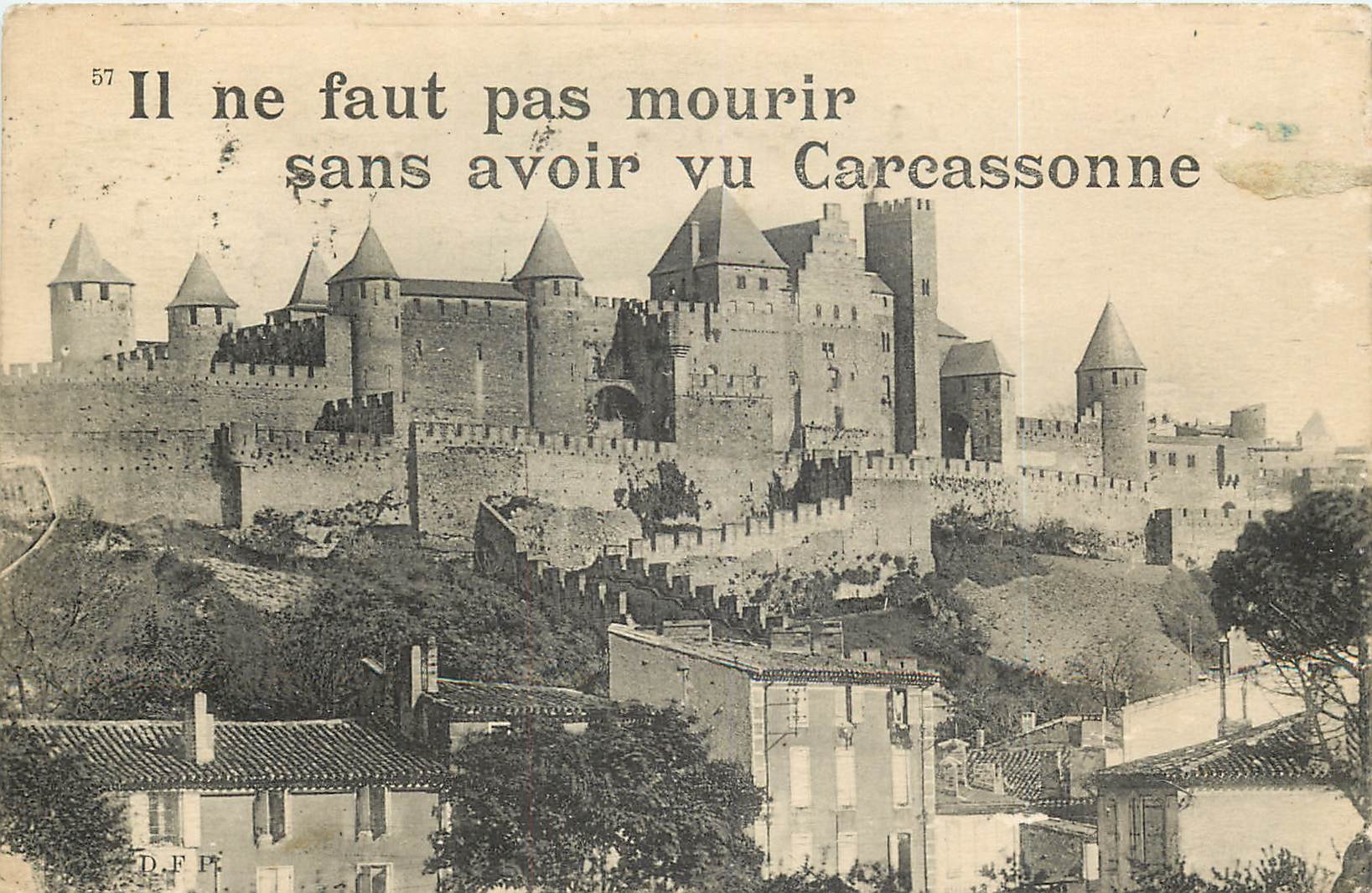 CPA Il ne faut pas mourir sans avois vu Carcassonne
