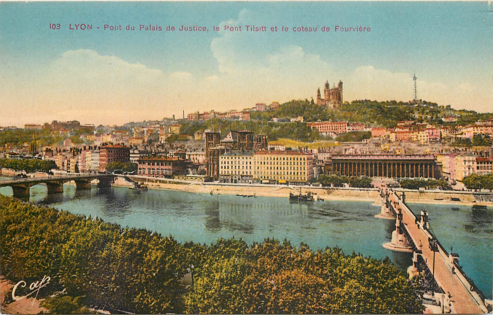 CPA Lyon Pont du Palais de Justice le Pont Tilsitt et le Coteau de Fourviere