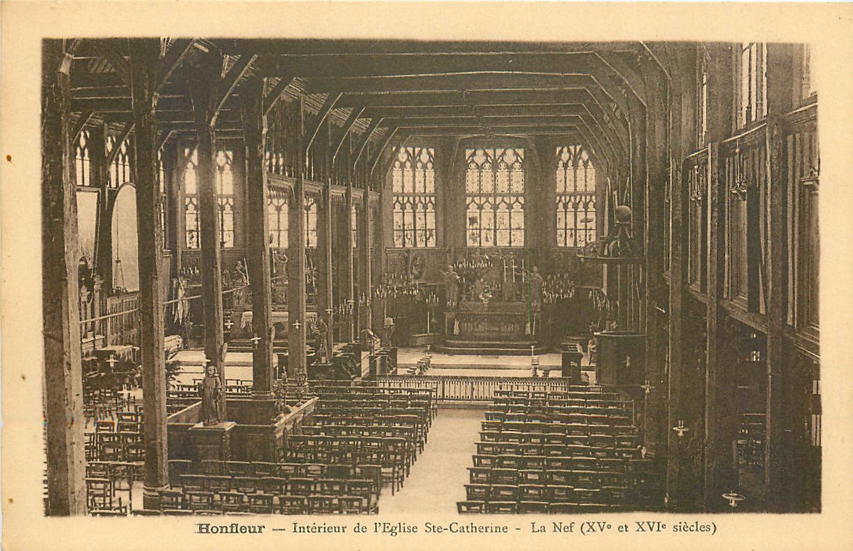 CPA Honfleur Interieur de l'Eglise Ste Catherine La Nef (XVe et XVIe s)