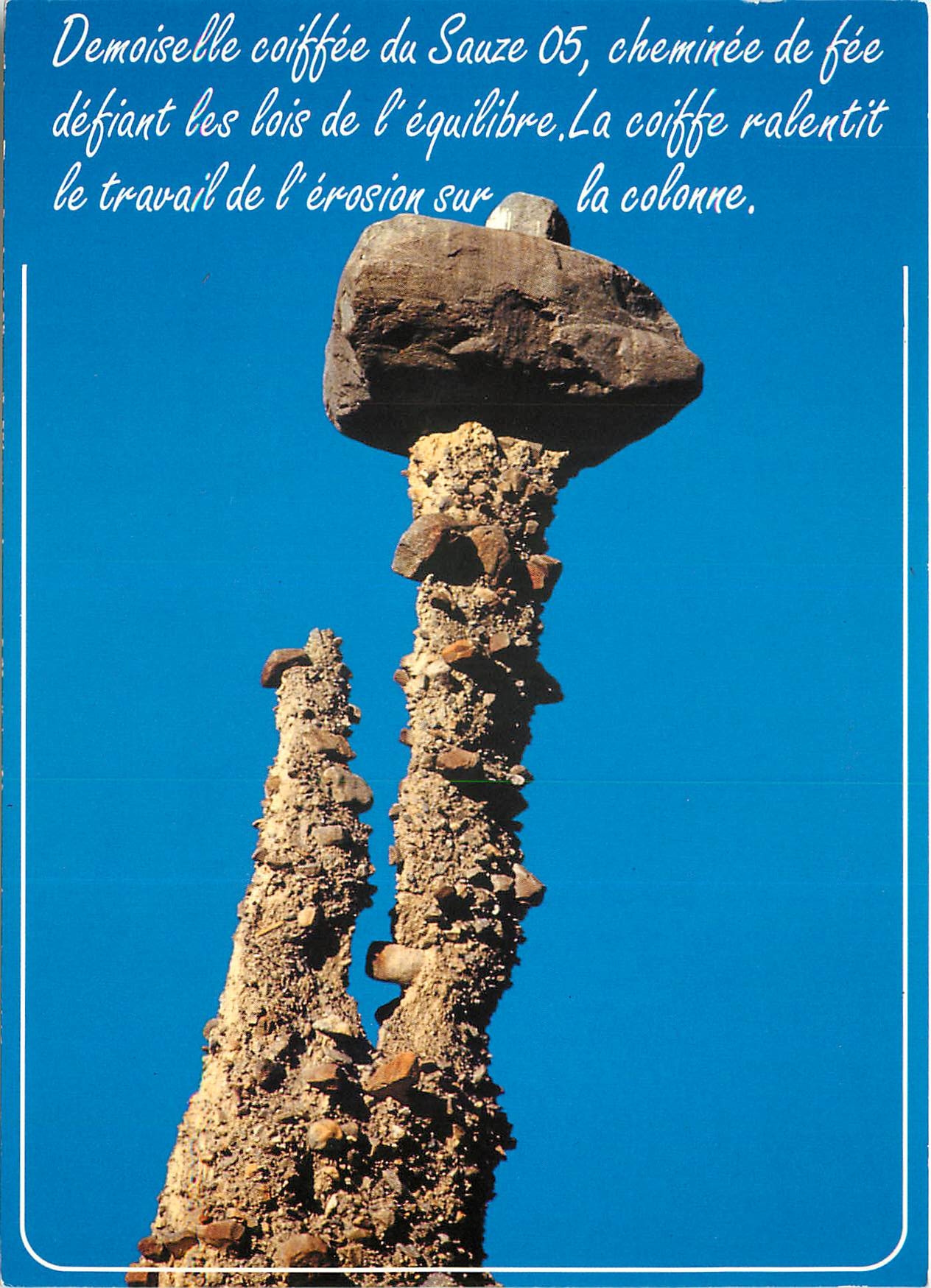 CPSM Curiosite des Hautes Alpes En bordure de la departementale le site classe des demoiselles coiff