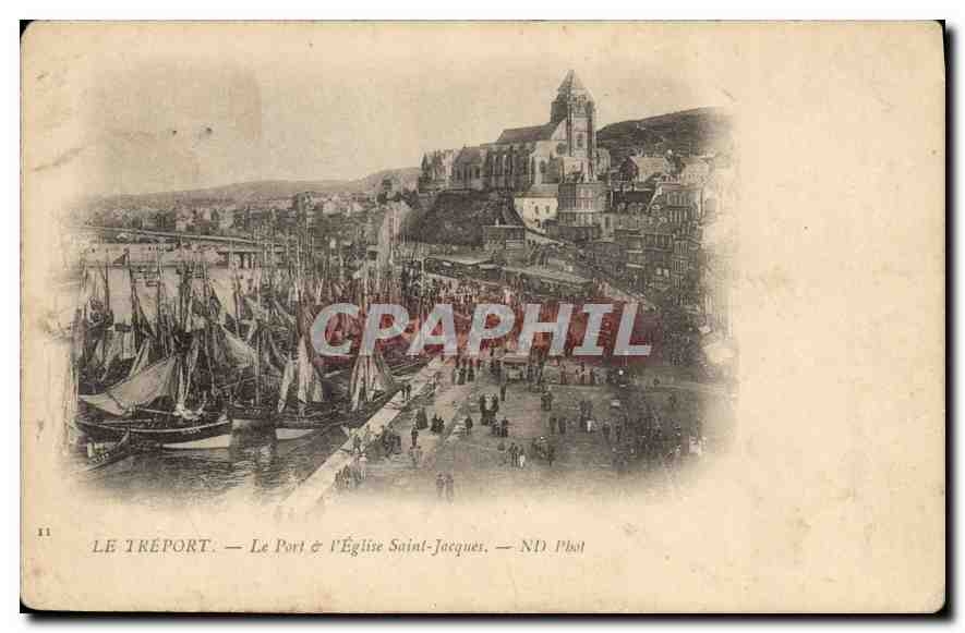 CPA Le Treport le Port et l'eglise Saint Jacques 
