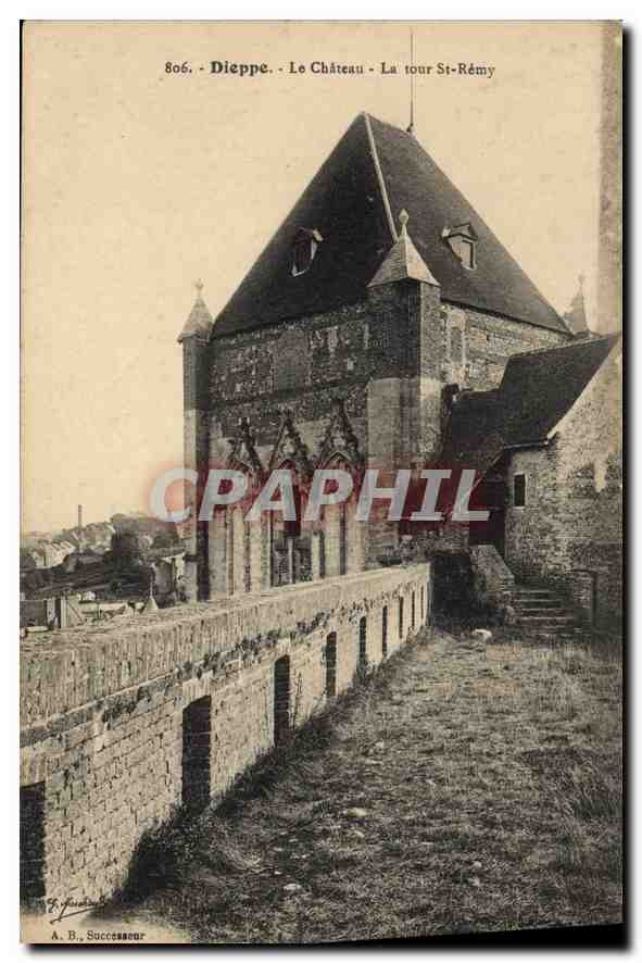 CPA Dieppe Le Chateau La Tour St Remy 