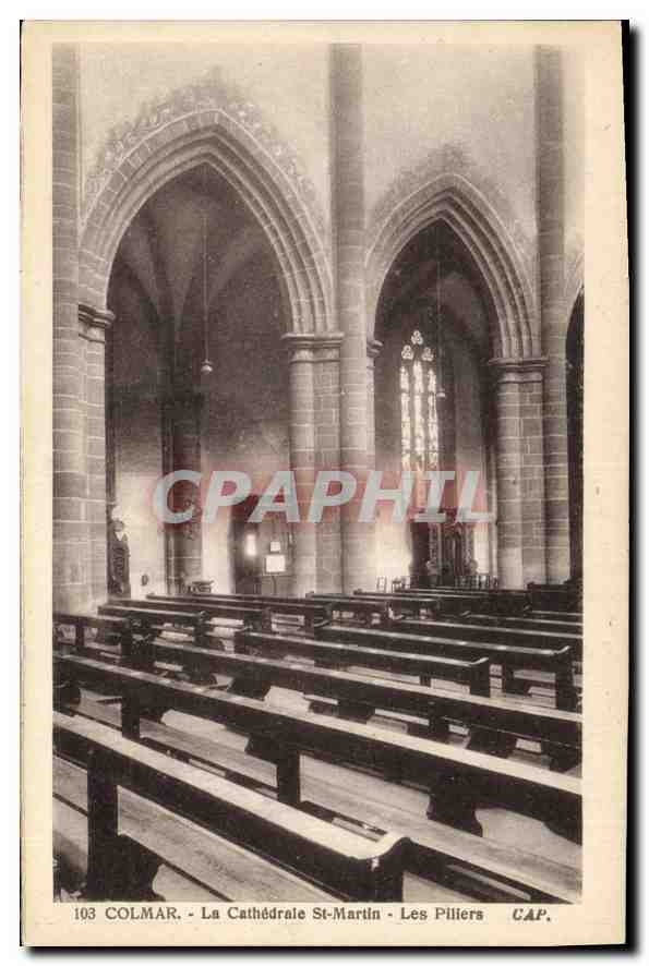CPA Colmar La Cathedrale St Martin Les Piliers 