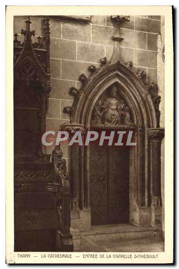 CPA Thann la Cathedrale Entree de la Chapelle St Thiebault