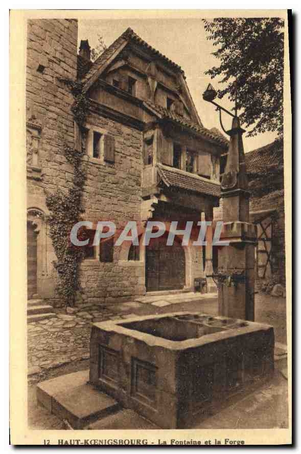 CPA Haut Koenigsbourg La Fontaine et la Forge 