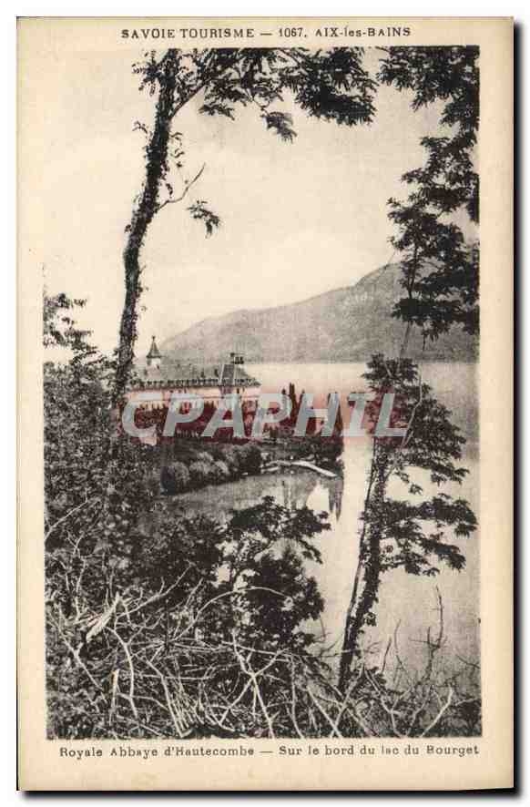 CPA Savoie Tourisme Aix les Bain Royale Abbaye d'Hautecombe Sur le bord du Lac du Bourget