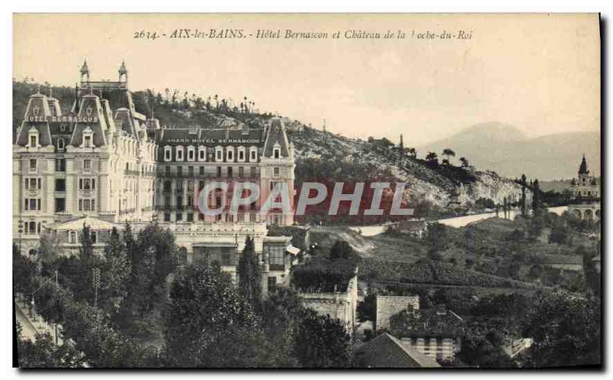 CPA Aix les Bains Hotel Bernascon et Chateau de la Roche du Roi