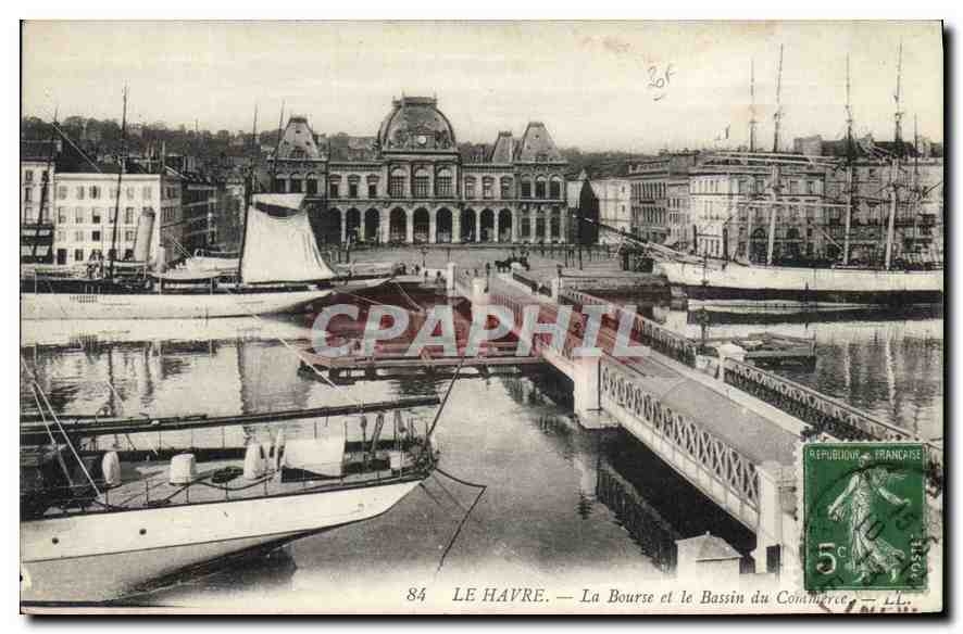 CPA Le Havre la Bourse et le Bassin du Commerce