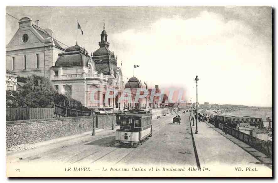 CPA Le Havre le Nouveau Casino et le Boulevard Albert 1er Tramway