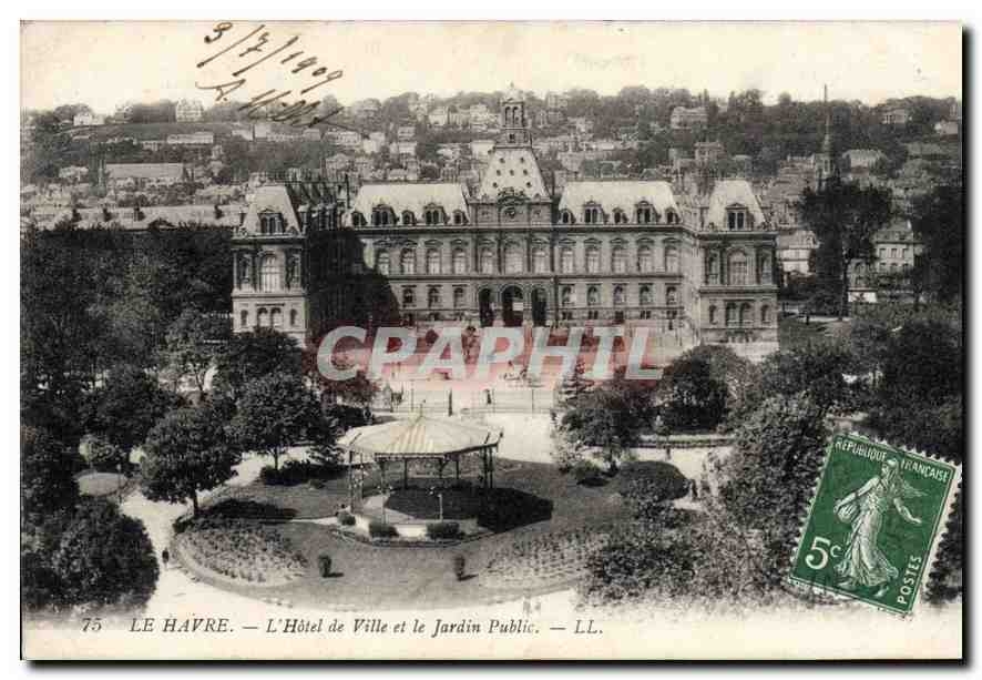 CPA Le Havre l'hotel de Ville et le jardin Public