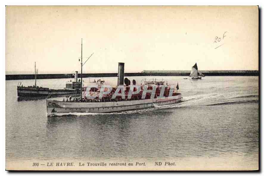 CPA Le Havre le Trouville rentrant au Port 