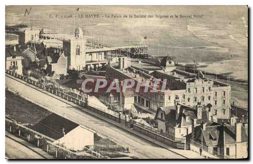 CPA Le Havre le palais de la Societe des Regates et le Nouvel hotel 