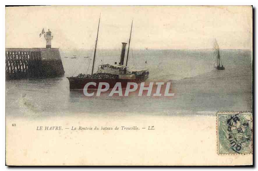 CPA Le Havre la Rentree du bateau de Trouville 