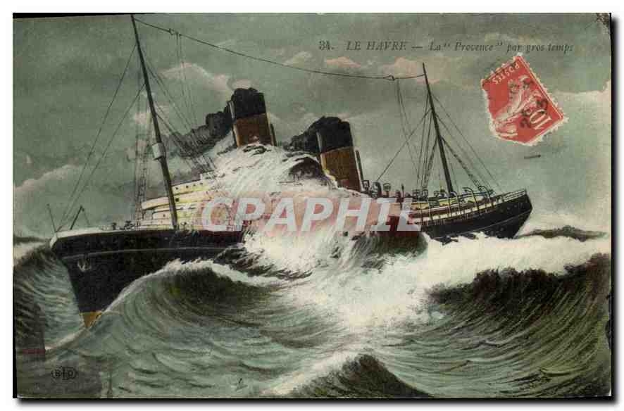 CPA Le Havre la Provence par gros temps Bateau