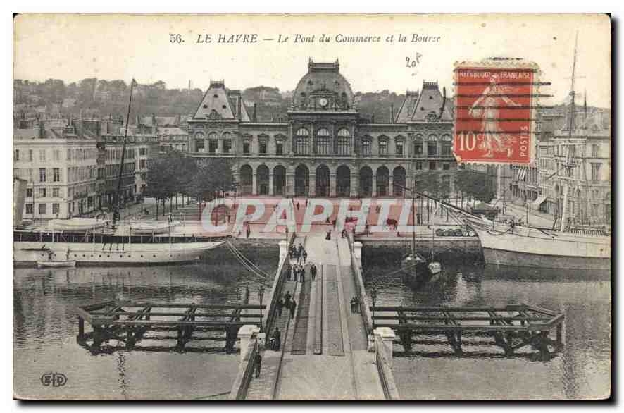 CPA Le Havre le Pont du Commerce et la Bourse 
