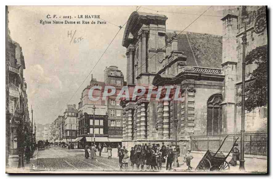 CPA Le Havre Eglise Notre Dame et rue de Paris 