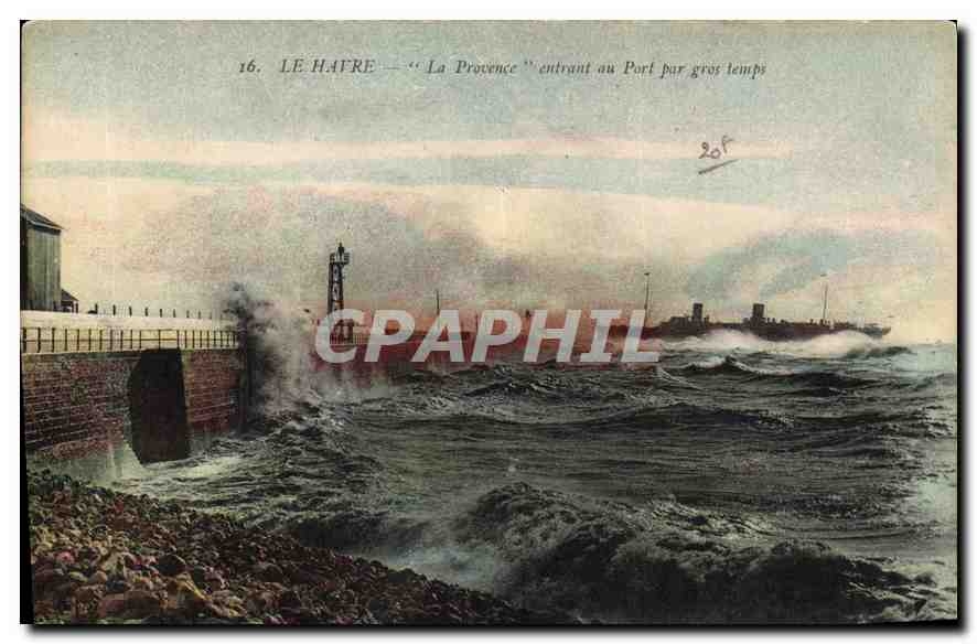 CPA Le Havre la Provence entrant au port par gros temps 