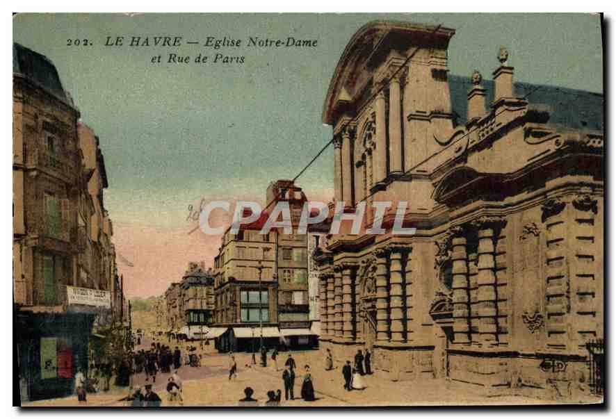 CPA Le Havre eglise Notre Dame et rue de Paris 