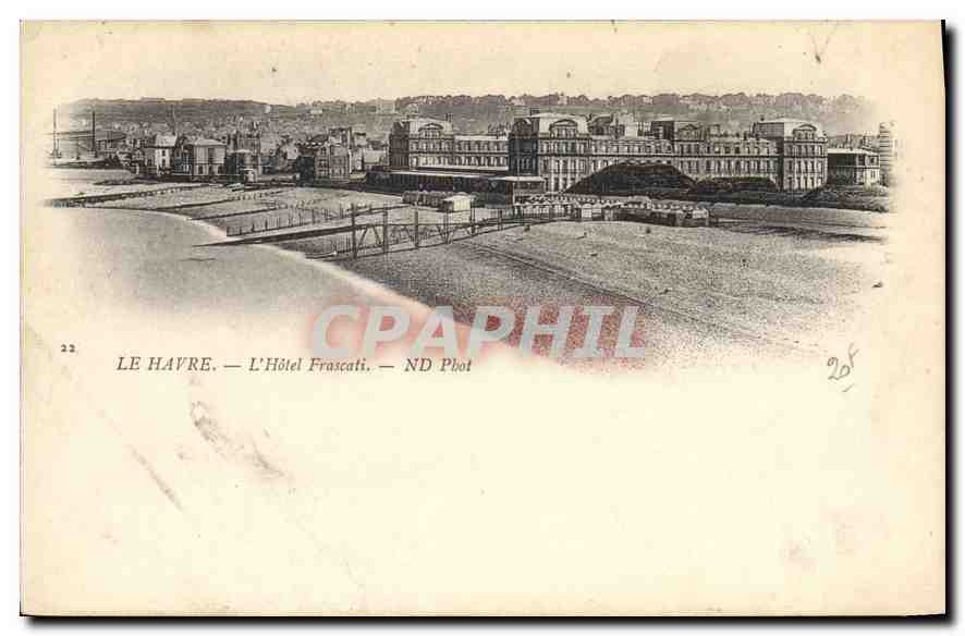 CPA Le Havre l'hotel Frascati 