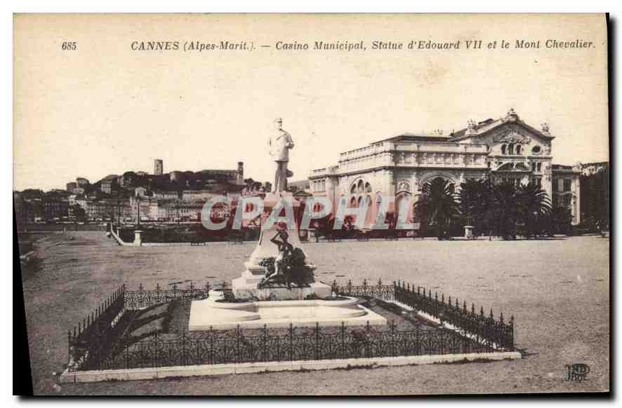 CPA Cannes Alpes Marit Casino Municipal statue d'Edouard VII et le Mont Chevalier 