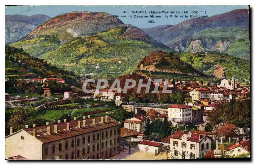 CPA Sospel Alpes Maritimes vue sur la Caserne Mireur la Ville et le Barbonnet 