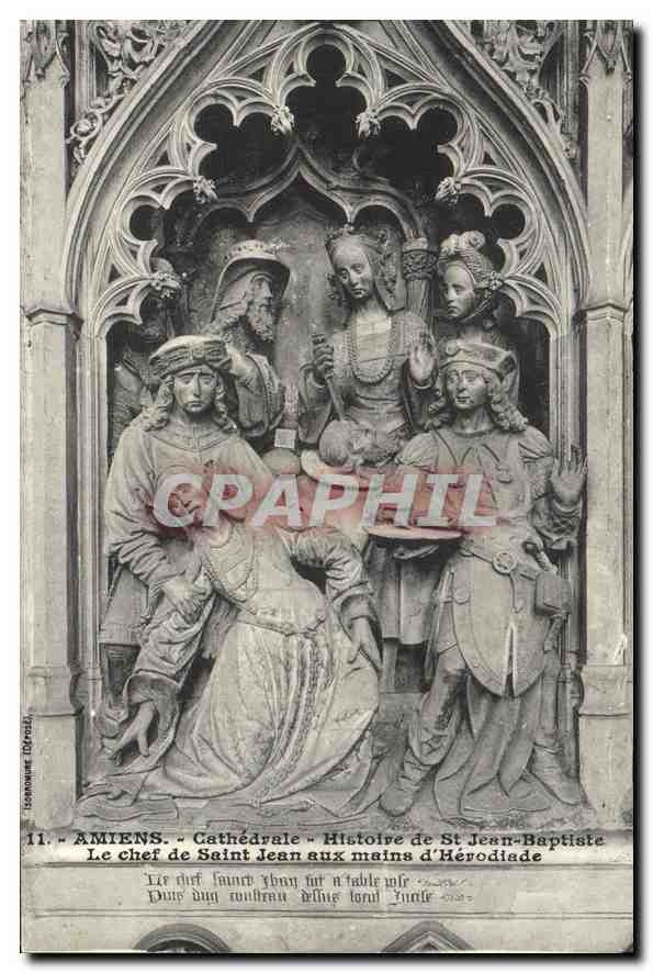 CPA Amiens Cathedrale Histoire de St Jean Baptiste Le chef Saint Jean aux mains d'Herodiade