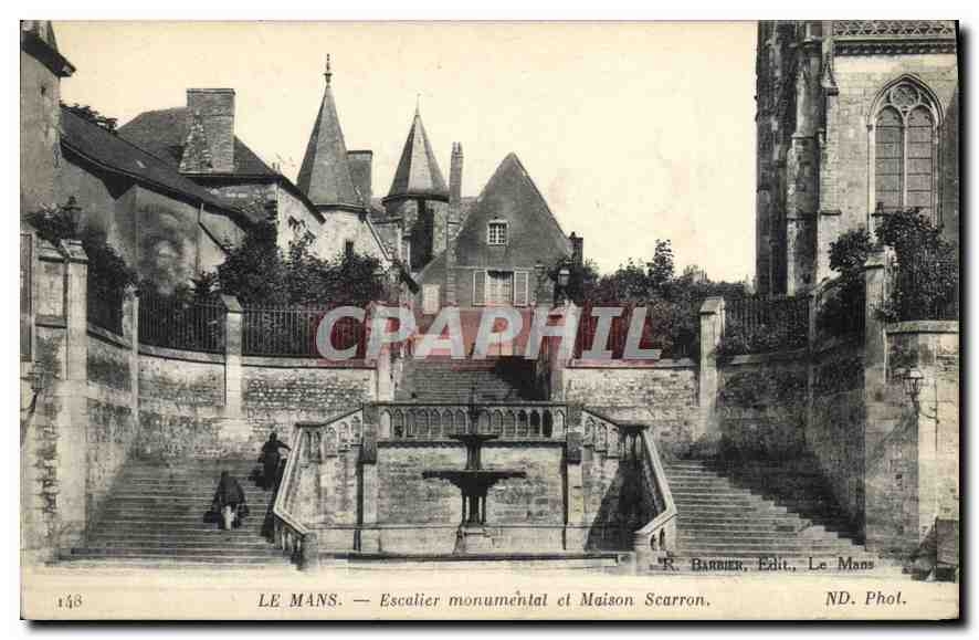 CPA Le Mans Escalier monumental et Maison Scarron