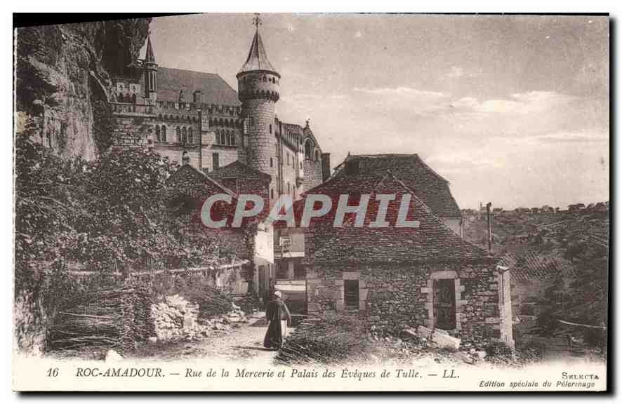 CPA Roc Amadour Rue de la Mercerie et Palais des Eveques de Tulle