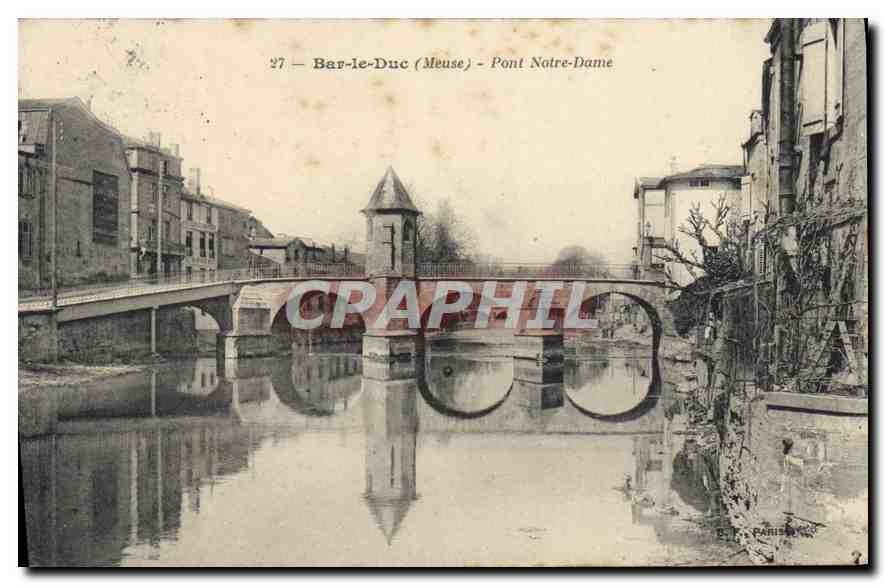 CPA Bar le Duc Meuse Pont Notre Dame 