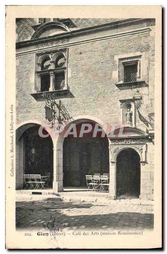 CPA Gien Loiret Cafe ds Arts maison Renaissance 